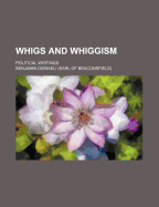 Whigs and Whiggism: Political Writings