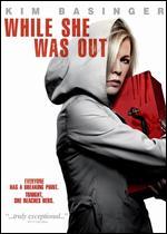 While She Was Out