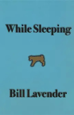 While Sleeping - Lavender, Bill