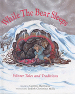 While the Bear Sleeps: Winter Tales and Tradition