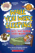 While You Were Sleeping: Fun Facts That Happen Every Night