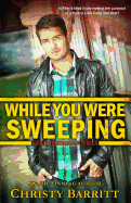 While You Were Sweeping: A Riley Thomas Novella