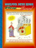 Whirlpool Dryer Repair: For Do-It-Yourselfers