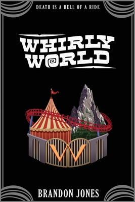 Whirly World - Jones, Brandon