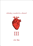 Whiskey Words & a Shovel III