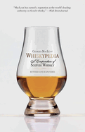 Whiskypedia: A Compendium of Scotch Whisky