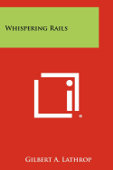 Whispering Rails