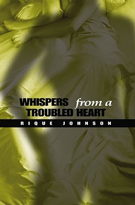 Whispers from a Troubled Heart - Johnson, Rique