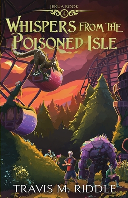 Whispers from the Poisoned Isle - Riddle, Travis M