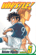 Whistle!, Vol. 5: Pure Soul
