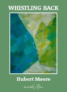 Whistling Back - Moore, Hubert