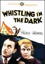 Whistling in the Dark