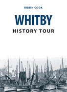 Whitby History Tour