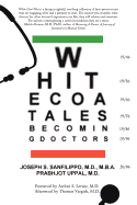 White Coat Tales: Becoming & Being Urban Doctors: 1946-2006