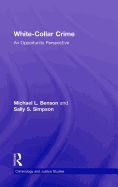 White-Collar Crime: An Opportunity Perspective
