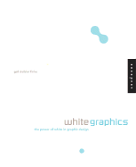 White Graphics: The Power of White in Graphic Design