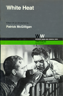 White Heat - McGilligan, Patrick (Editor), and Balio, Tino (Editor)