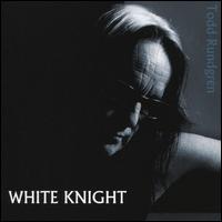White Knight - Todd Rundgren