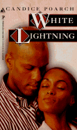 White Lightning - Poarch, Candice