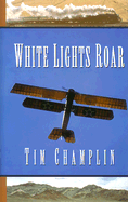 White Lights Roar