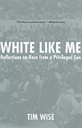 White Like Me: Reflections on Race from a Privileged Son
