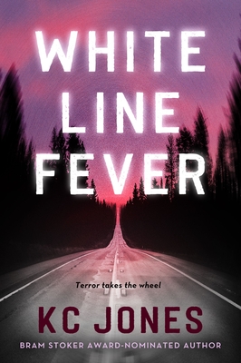 White Line Fever - Jones, Kc
