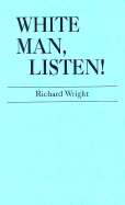White Man, Listen!