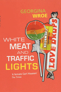 White Meat and Traffic Lights