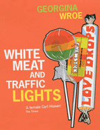 White Meat and Traffic Lights