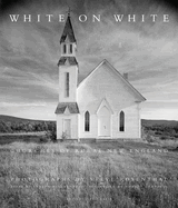 White on White: Churches of Rural New England