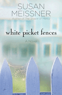 White Picket Fences