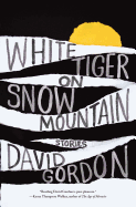 White Tiger on Snow Mountain: Stories