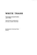 White Trash: In Quest of a New Parkman