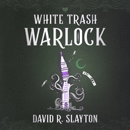 White Trash Warlock