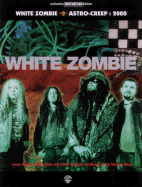 White Zombie -- Astro-Creep 2000: Authentic Guitar Tab