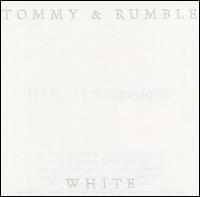 White - Tommy & Rumble