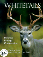 Whitetails: Behavior, Ecology, Conservation