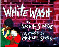 Whitewash - Shange, Ntozake
