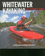 Whitewater Kayaking: The Ultimate Guide