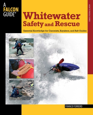Whitewater Safety and Rescue - Ferrero, Franco