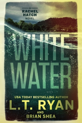 Whitewater - Shea, Brian, and Ryan, L T