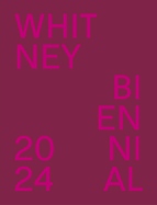 Whitney Biennial 2024: Even Better Than the Real Thing