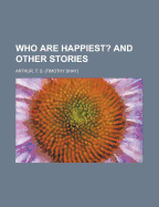 Who Are Happiest? and Other Stories