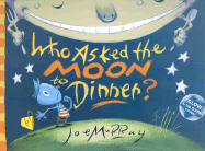 Who Asked the Moon to Dinner?