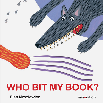 Who Bit My Book? - Mroziewicz, Elsa