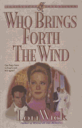 Who Brings Forth the Wind