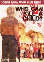 Who Can Kill a Child?