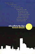Who Collects the Days - Altmann, Howard