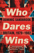 Who Dares Wins: Britain, 1979-1982