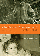 Who Do You Think You Are?: A Memoir